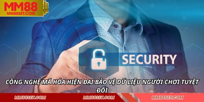 Công nghệ mã hóa hiện đại bảo vệ dữ liệu người chơi tuyệt đối