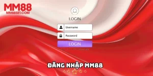Đăng Nhập MM88 - Cách Để Người Chơi Bắt Đầu Cá Cược